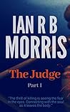 The Judge: this is Part 1 of two books you will need to buy both to finish the story - both books are on offer