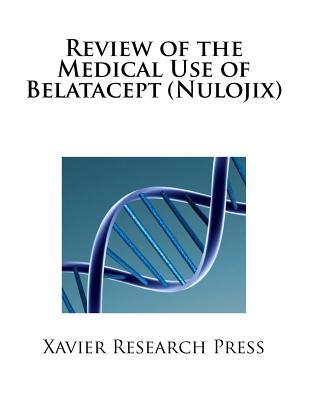 Review of the Medical Use of Belatacept (Nulojix)