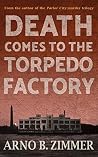 Death Comes To The Torpedo Factory