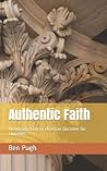 Authentic Faith: An Introduction to Christian Doctrine for Churches (New Foundations)