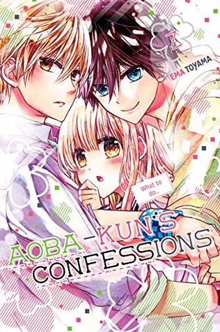 Aoba-kun's Confessions, Vol. 7 (Aoba-kun's Confessions, #7)