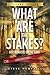 What Are The Stakes? by Steve Hemphill
