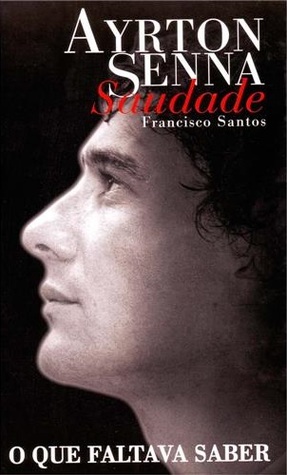 Ayrton Senna - Saudade (Paperback)