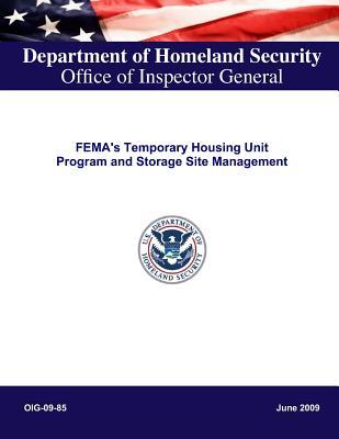 Fema's Temporary Housing Unit Program and Storage Site Management, Oig-09-85
