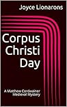 Corpus Christi Day (A Matthew Cordwainer Medieval Mystery #5)