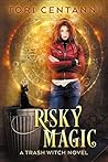 Risky Magic by Tori Centanni