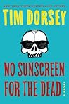 No Sunscreen for the Dead (Serge Storms, #22)