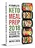 Keto Meal Prep 2018 by Wayne G. Beem