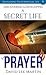 Discovering & Developing a Secret Life of Prayer by David Lee Martin