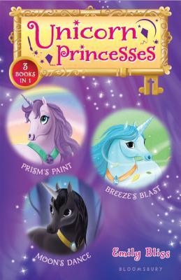 Unicorn Princesses Bind-up Books 4-6: Prism's Paint, Breeze's Blast, and Moon's Dance (Hardcover)