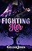Fighting Her