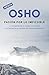 La pasion por lo imposible, La busqueda de la verdad, la bondad y la belleza en el camino del autoconocimiento