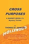 Cross Purposes: A Barney Moon, P.I. Mystery Thriller