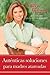 Auténticas soluciones para madres atareadas: Su guía para el éxito y la sensatez (Spanish Edition)