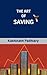 The Art of Saving