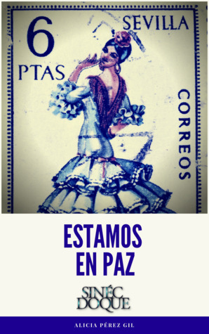 Portada de Estamos en paz, de Alicia Pérez Gil