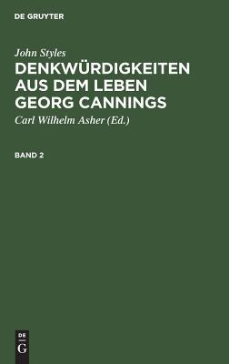 John Styles: Denkwürdigkeiten aus dem Leben Georg Cannings. Band 2