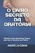 O Livro Secreto Da Orat�ria...