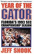 Year of the Gator: Florida's 1993 Sec Championship Season