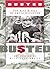 Busted: The Rise and Fall o...