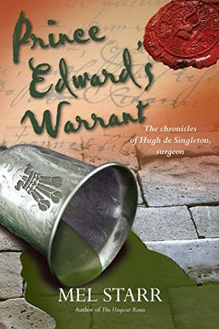 Prince Edward's Warrant (The Chronicles of Hugh de Singleton, Surgeon, #11)