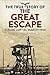 The True Story of the Great Escape by Jonathan F. Vance