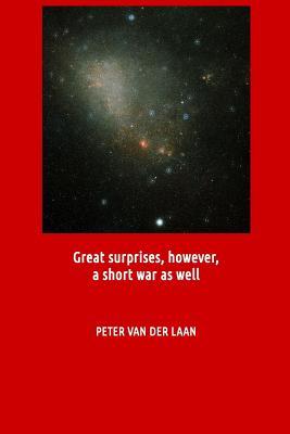 Great surprises, however, a short war as well (various different science fiction)