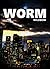 Worm: Gestation (Parahumans #1.1)