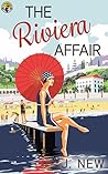 The Riviera Affair by J. New