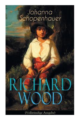 Richard Wood: Ein Entwicklungsroman (German Edition)