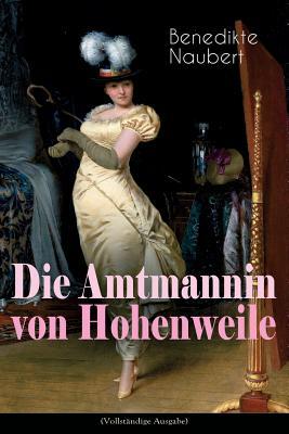 Die Amtmannin von Hohenweile (Paperback)