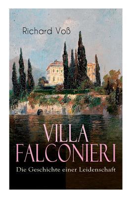 Villa Falconieri - Die Geschichte einer Leidenschaft (German Edition)