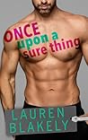Once Upon A Sure Thing by Lauren Blakely