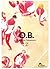 O.B - Tome 02 by Asumiko Nakamura