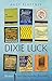 Dixie Luck by Andy Plattner