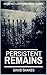 Persistent Remains