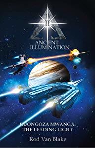 Ancient Illumination II: Kuongoza Mwanga The Leading Light