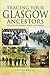 Tracing Your Glasgow Ancestors: A Guide for Family and Local Historians (Tracing your Ancestors)