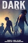 The Dark Issue 39 August 2018 by Sean Wallace