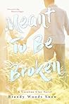 Meant to be Broken