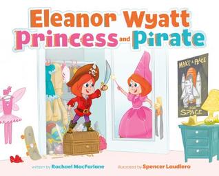 Eleanor Wyatt, Princess and Pirate (Eleanor Wyatt and Harrison Dwight)