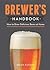 The Brewer's Handbook by Brian Kunath