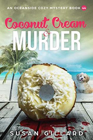 Coconut Cream & Murder (An Oceanside Cozy Mystery #44)