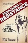 Preaching as Resistance by Phil Snider