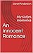 An Innocent Romance: My six...