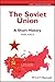 The Soviet Union: A Short H...