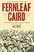 Fernleaf Cairo by Alex Hedley