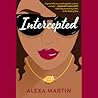 Intercepted by Alexa  Martin