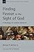 Finding Favour in the Sight of God: A Theology of Wisdom Literature (Volume 46) (New Studies in Biblical Theology)
