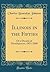 Illinois in the Fifties: Or a Decade of Development, 1851-1860 (Classic Reprint)